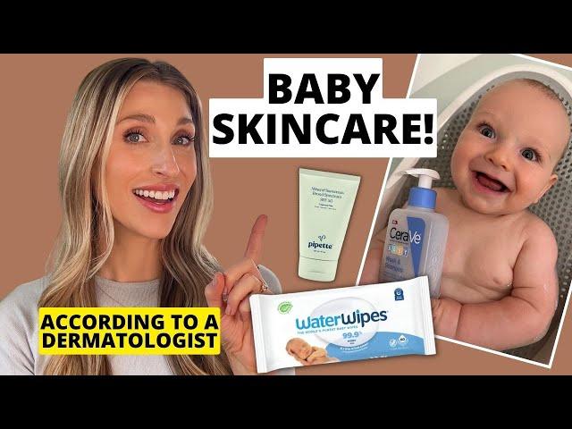 Dermatologist's Best Baby Skincare Products: Tips for Cradle Cap, Diaper Rash, Bathing, & More!