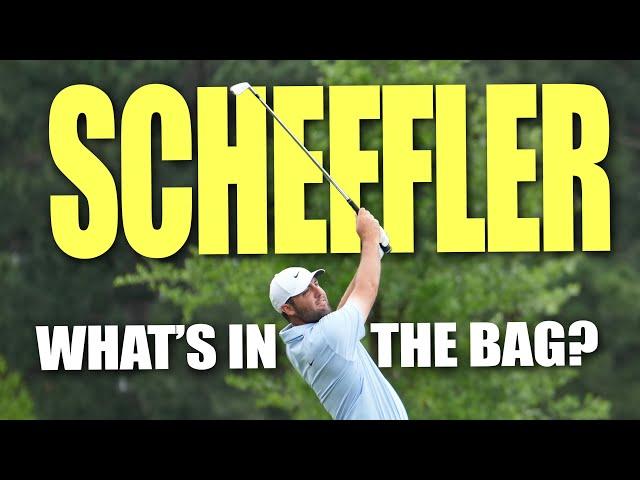 SCOTTIE SCHEFFLER WHAT'S IN THE BAG? 2024 Season