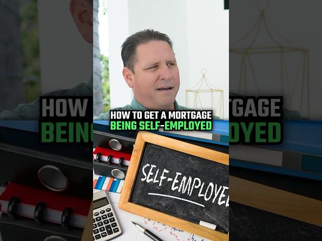 How to Get a Mortgage Being Being Self Employed (Revealed) #realestatetips #mortgagetips #homebuyers