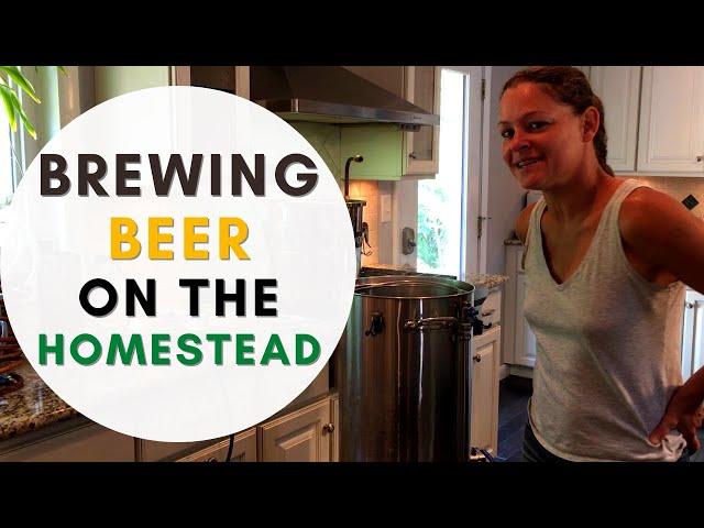 Brewing beer on our homestead - Ep. 17