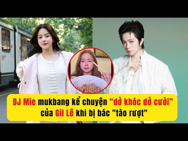 DJ Mie mukbang bánh tráng trộn kể chuyện dở khóc dở cười của Gil Lê khi bị bác "tào rượt"