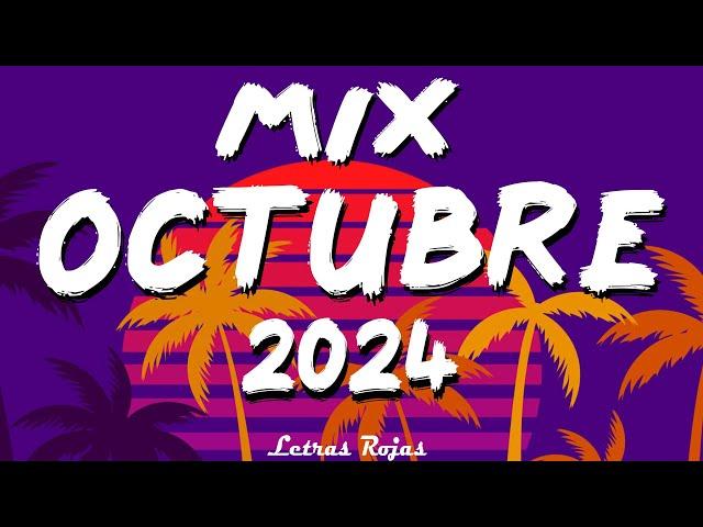 MIX OCTUBRE MUSICA LATINA 2024 - BEST REGGAETON MIX MUSIC 2024 - MIX REGGAETON MUSICA 2024