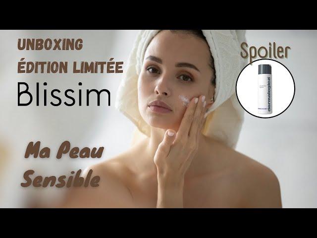 Unboxing Edition Limitée Peau Sensible Blissim #unboxing #blissim