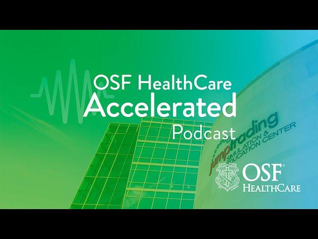 Episode 14 - Jump Simulation: A Look to the Future | OSF HealthCare Accelerated