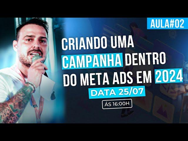 Live #002 - Criando uma campanha dentro do Meta Ads em 2024 [da forma correta]