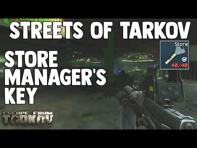 Store Manager's Key Guide - Escape From Tarkov (Streets of Tarkov)