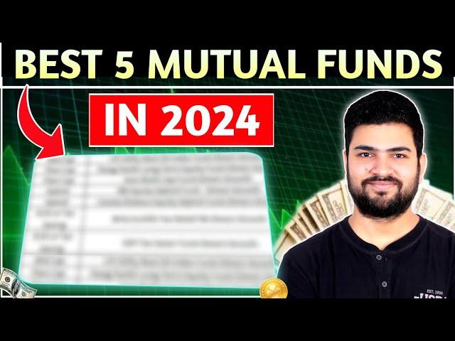 Best performing Mutual Funds in 2024 | Best Mutual Funds for SIP in 2024