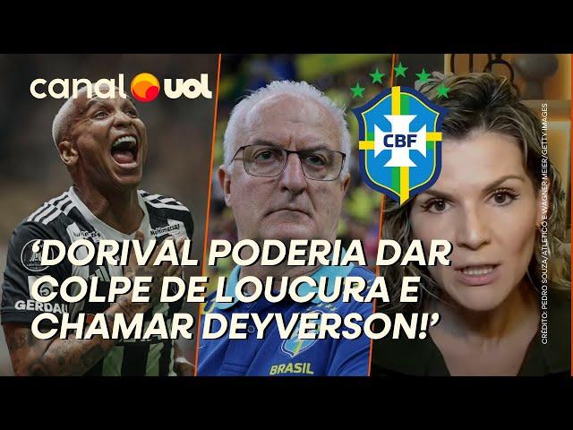 'DORIVAL PODERIA DAR GOLPE DE LOUCURA E LEVAR DEYVERSON PARA SELEÇÃO BRASILEIRA', DIZ ALICIA