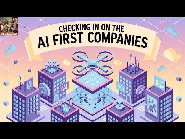 Checking In on the AI First Companies