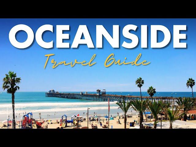 Oceanside California’s Hidden Gems & Best Things to Do