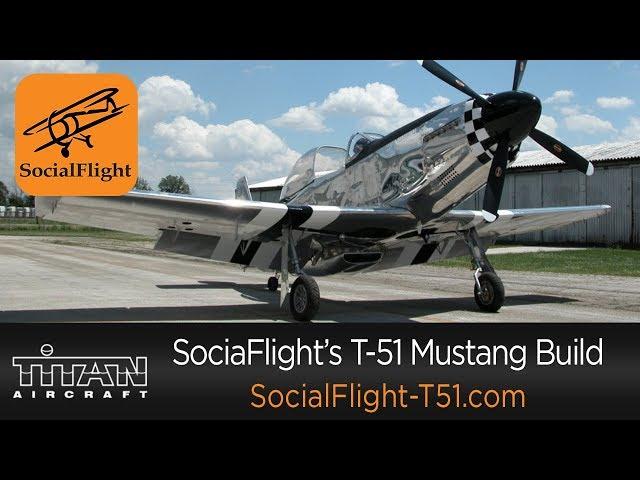 Introduction to SocialFlight's T-51 Mustang Aircraft Build