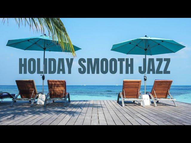 Smooth Holiday Jazz [Smooth Jazz, Jazz]