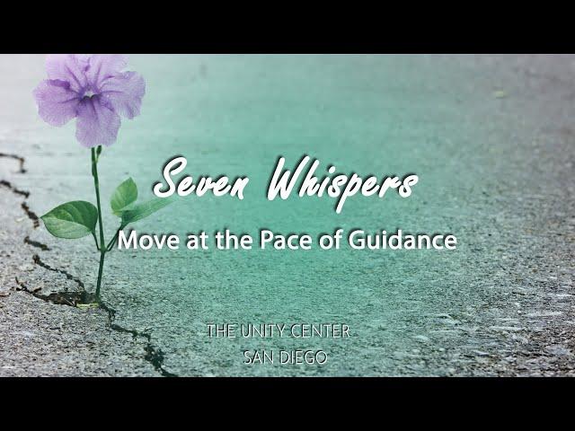 Seven Whispers | Move at the Pace of Guidance | Full Lesson