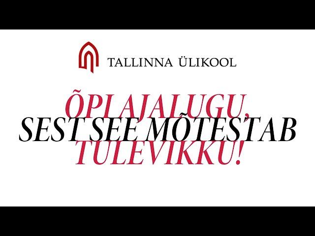 Tule õppima Tallinna Ülikooli ajalugu