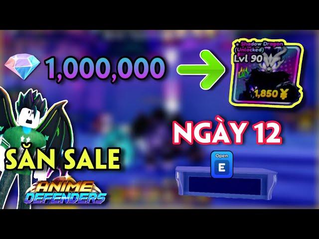 ANIME DEFENDERS - HÀNH TRÌNH SĂN SALE TỪ 1 TRIỆU GEM LÊN SHADOW DRAGON TOÀN NĂNG - NGÀY 12