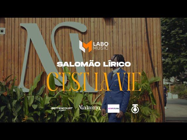 Salomão Lírico - C'est La Vie (Vídeo Oficial)