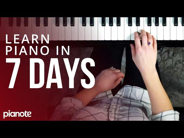 7 Days To Learning Piano (Beginner Lesson)