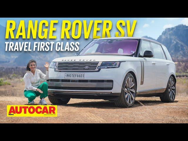 2023 Range Rover SV review - Range Topper | First Drive | Autocar India