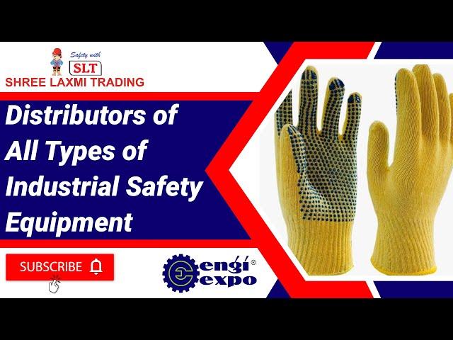 Distributors of All Types of Industrial Safety Equipment