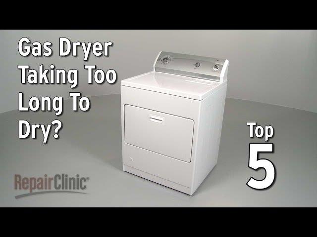 Gas Dryer Takes Too Long to Dry — Dryer Troubleshooting