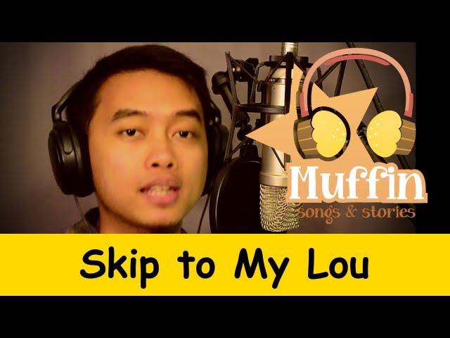 Skip To My Lou | Family Sing Along - Muffin Songs