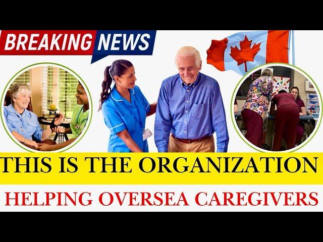 GOOD NEWS! THESE ORGANIZATIONS IS HELPING CAREGIVERS RELOCATE TO CANADA  FOR FREE | APPLY FOR FREE