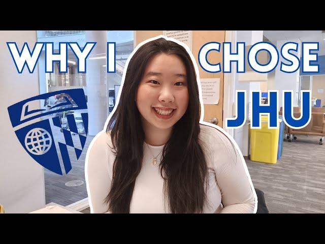 Why I Chose Johns Hopkins University