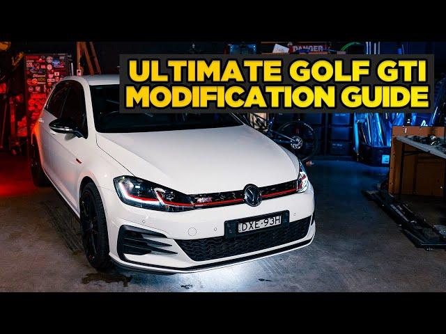 How To Modify Your Golf GTI | THE ULTIMATE GUIDE