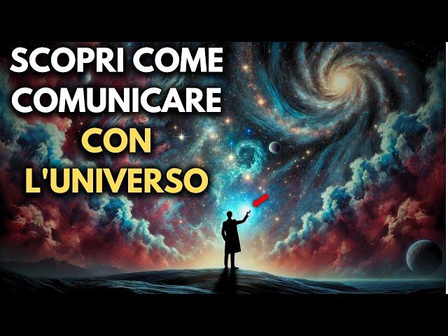 Impara come comunicare con l'universo