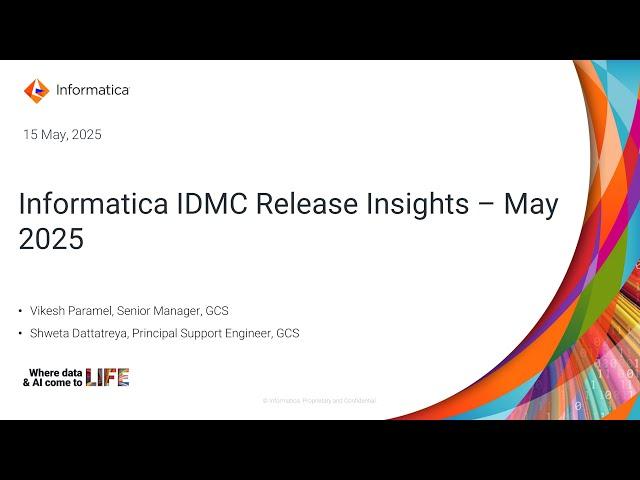 Informatica IDMC Release Insights – May 2025