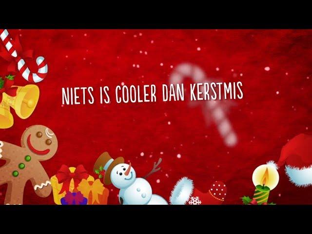 Niets is cooler dan Kerstmis (songtekst) Kinderen voor Kinderen