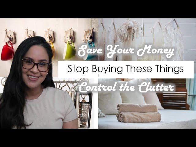 10 Things You Are Purchasing Way Too Many Of | Control the Clutter (2020)