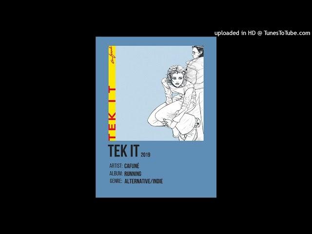 tek it - cafune but it's a jerk beat