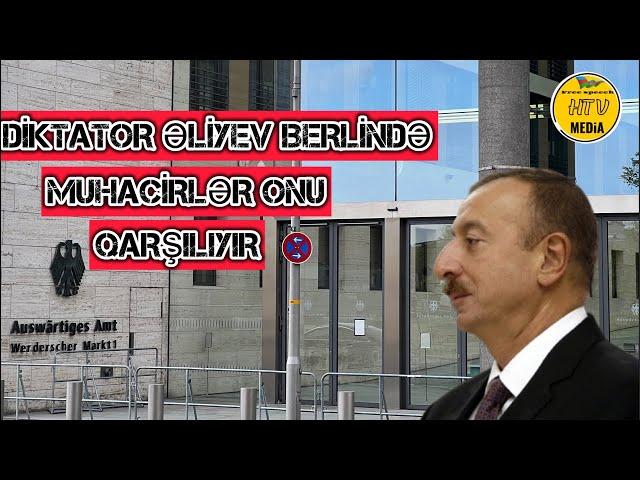 Diktator Əliyev berlində - belə qarşılandı