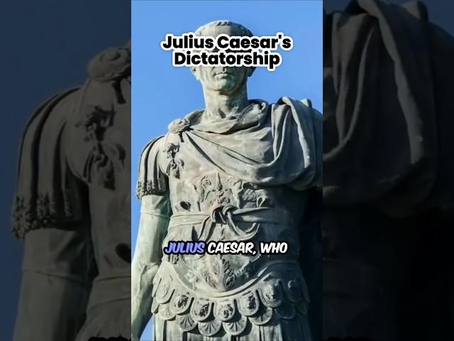 Julius Caesar's Dictatorship