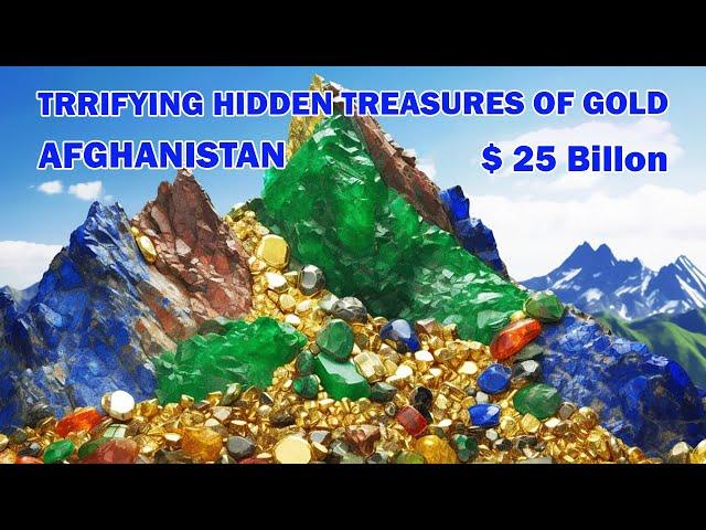 Afghanistan's Hidden Treasures: The Billion-Dollar Gold Mines Shrouded in History and Mystery