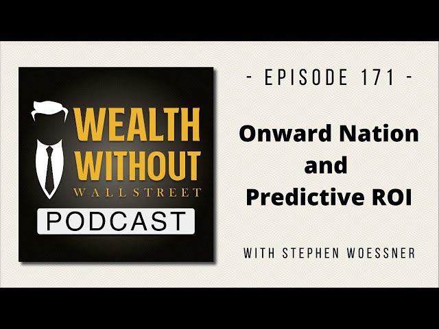 Onward Nation and Predictive ROI with Stephen Woessner