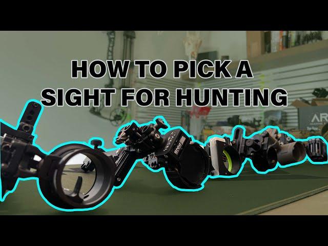 CHOOSING A SIGHT FOR BOWHUNTING - HOW TO PICK A SIGHT FOR HUNTING