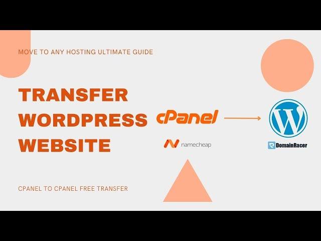 How to Transfer Wordpress Website To New Hosting | cPanel to cPanel Transfer Guide (Any Host)