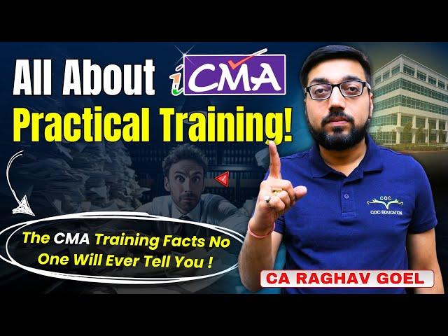 CMA Inter Practical Training Complete Information | By CA Raghav Goel Sir #cmatraining #cmacourse