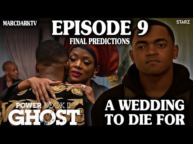 POWER BOOK II: GHOST SEASON 4 EPISODE 9 FINAL PREDICTIONS!!!