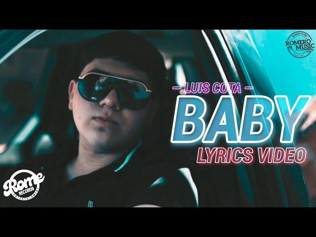 Luis Cota - Baby (Lyrics Video)