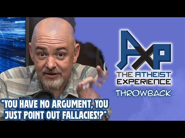 "You Have no Argument!" | The Atheist Experience: Throwback