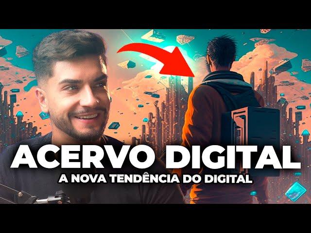 ACERVO DIGITAL: A Bomba Que Vai Explodir no Mercado Digital