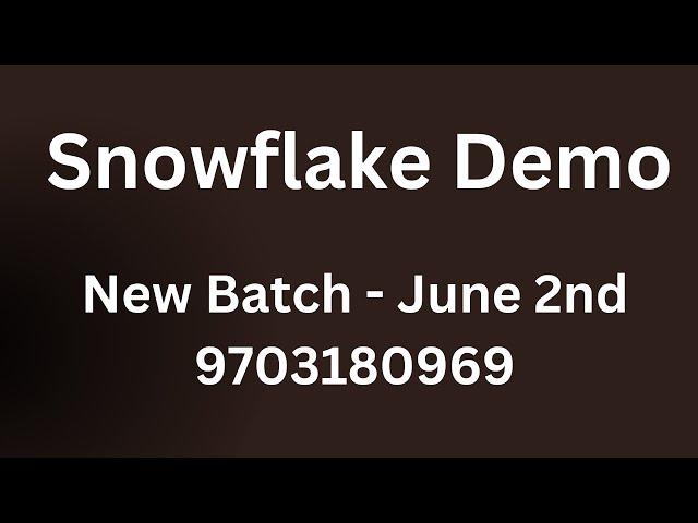 Snowflake Data Engineering Demo Videos | New Batch June 2nd 2025