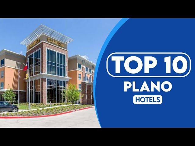 10 Best Hotels In Plano | Best Places To Stay In Plano | 2023