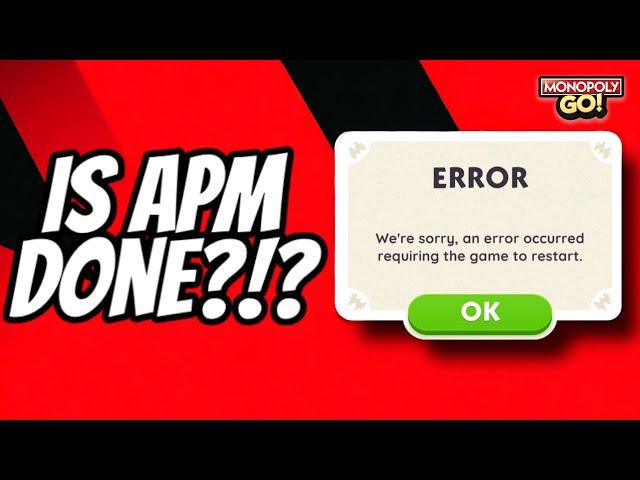 Is APM Done For?!? (Monopoly Go!)