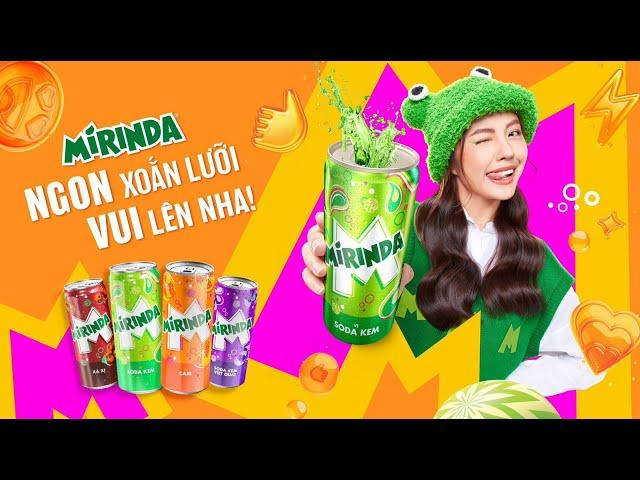 Mirinda Ngon Xoắn Lưỡi, Vui Lên Nha!