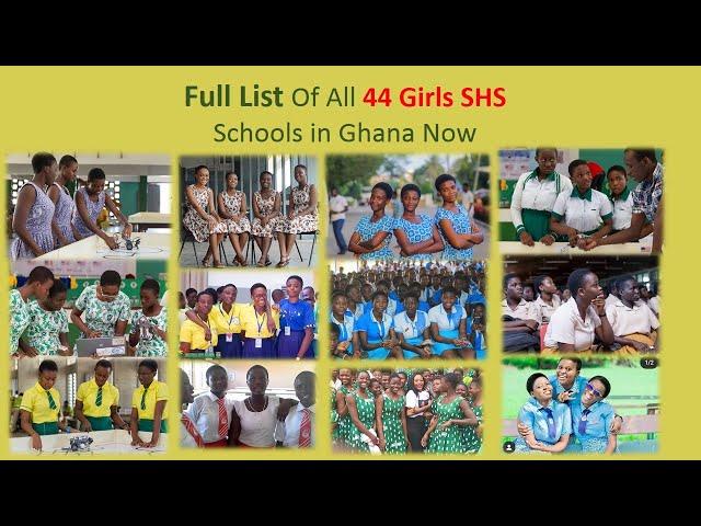 Full List of all 44 Girls SHS Schools in Ghana Base On Their Category, Programms, District & Regions