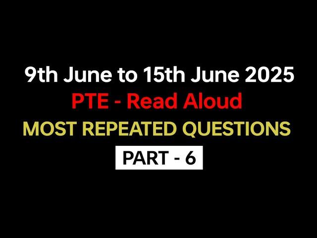 PTE Read Aloud (Part-6) June 2025 - Exam Prediction / Read Aloud pte practice with answers #pte
